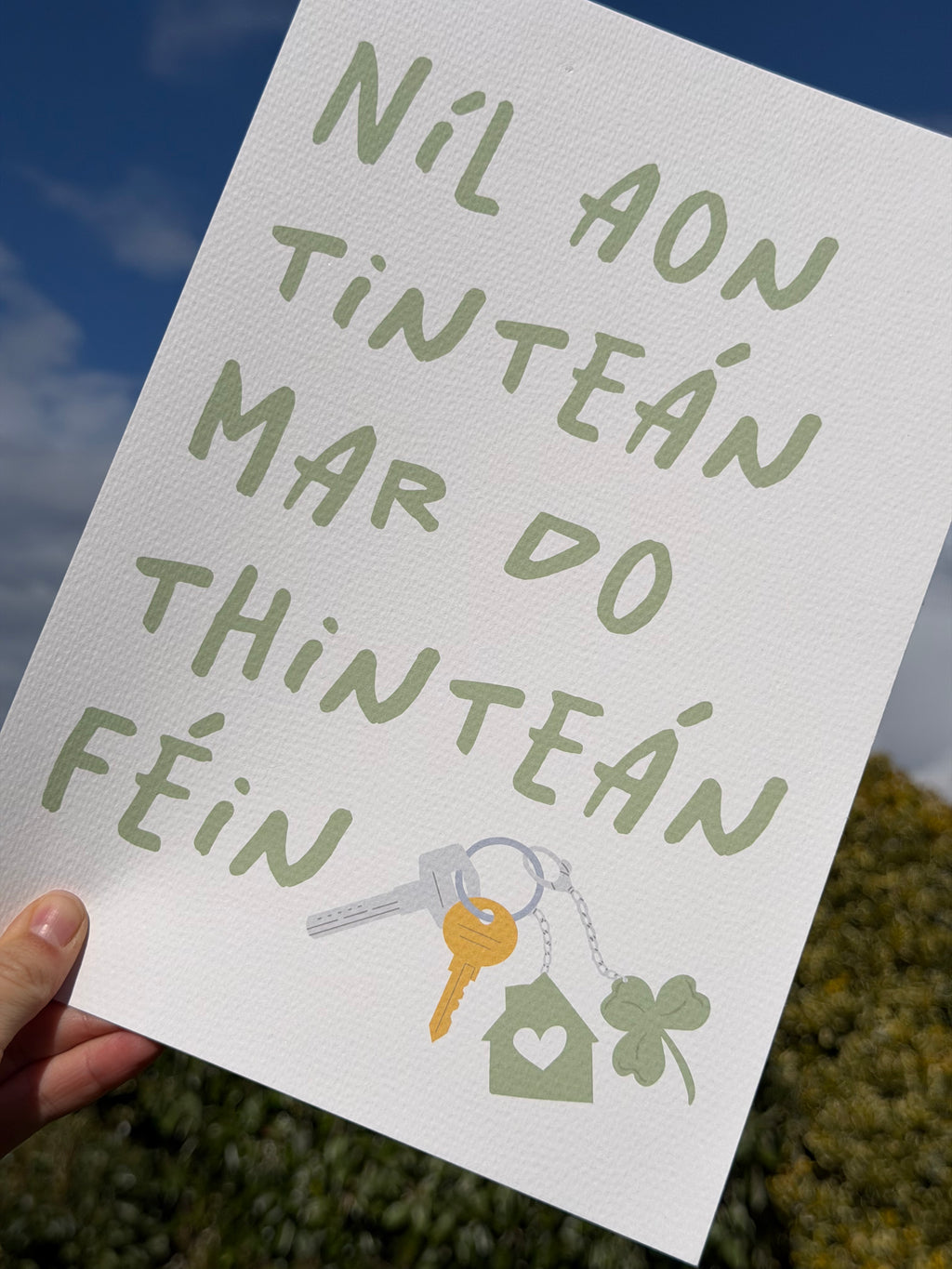 Níl Aon Tinteán Mar Do Thinteán Féin | There's No Place Like Home Print |  Irish Seanfhocail Print