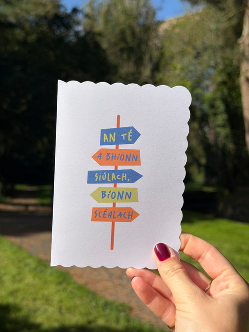 An té a bhíonn siúlach, bíonn scéalach | Good Luck On Your Travels | Irish Greeting Card