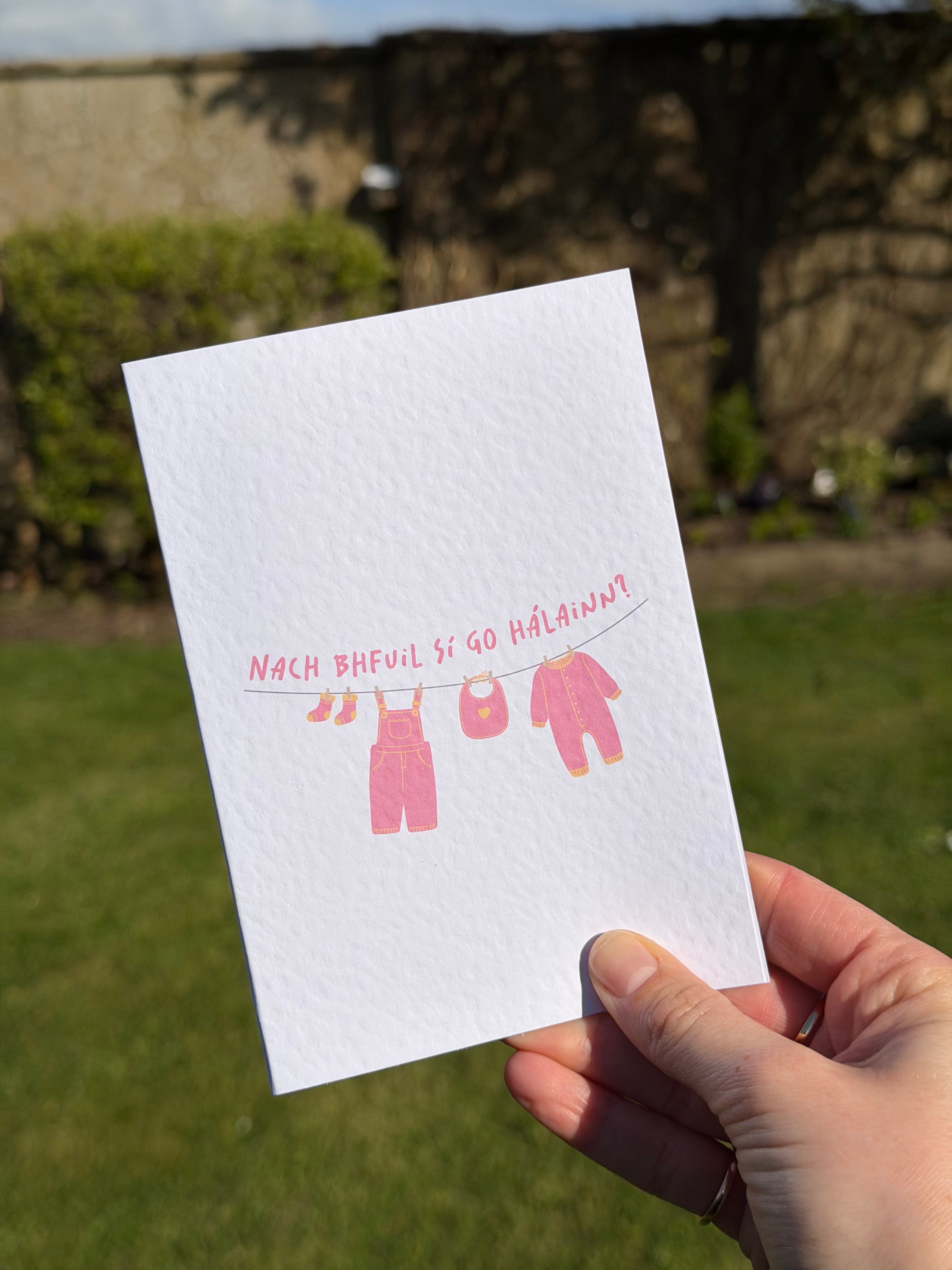 Nach bhfuil sí go hálainn? | Isn't she lovely? | Irish Greeting Card