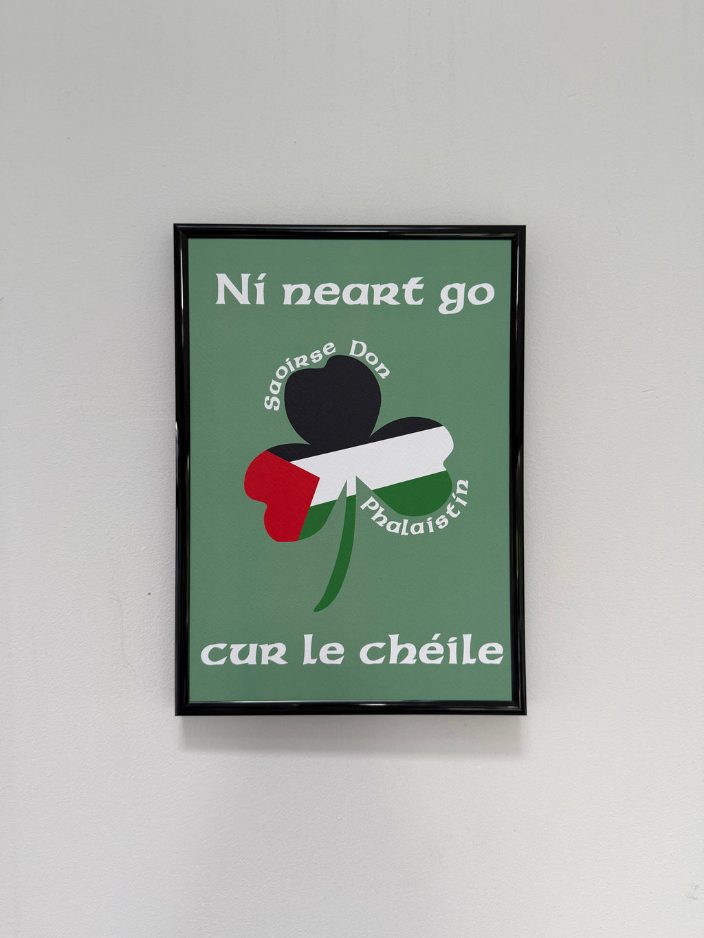 Ní Neart Go Cur Le Chéile | Saoirse Don Phalaistín | Irish Art Fundraiser