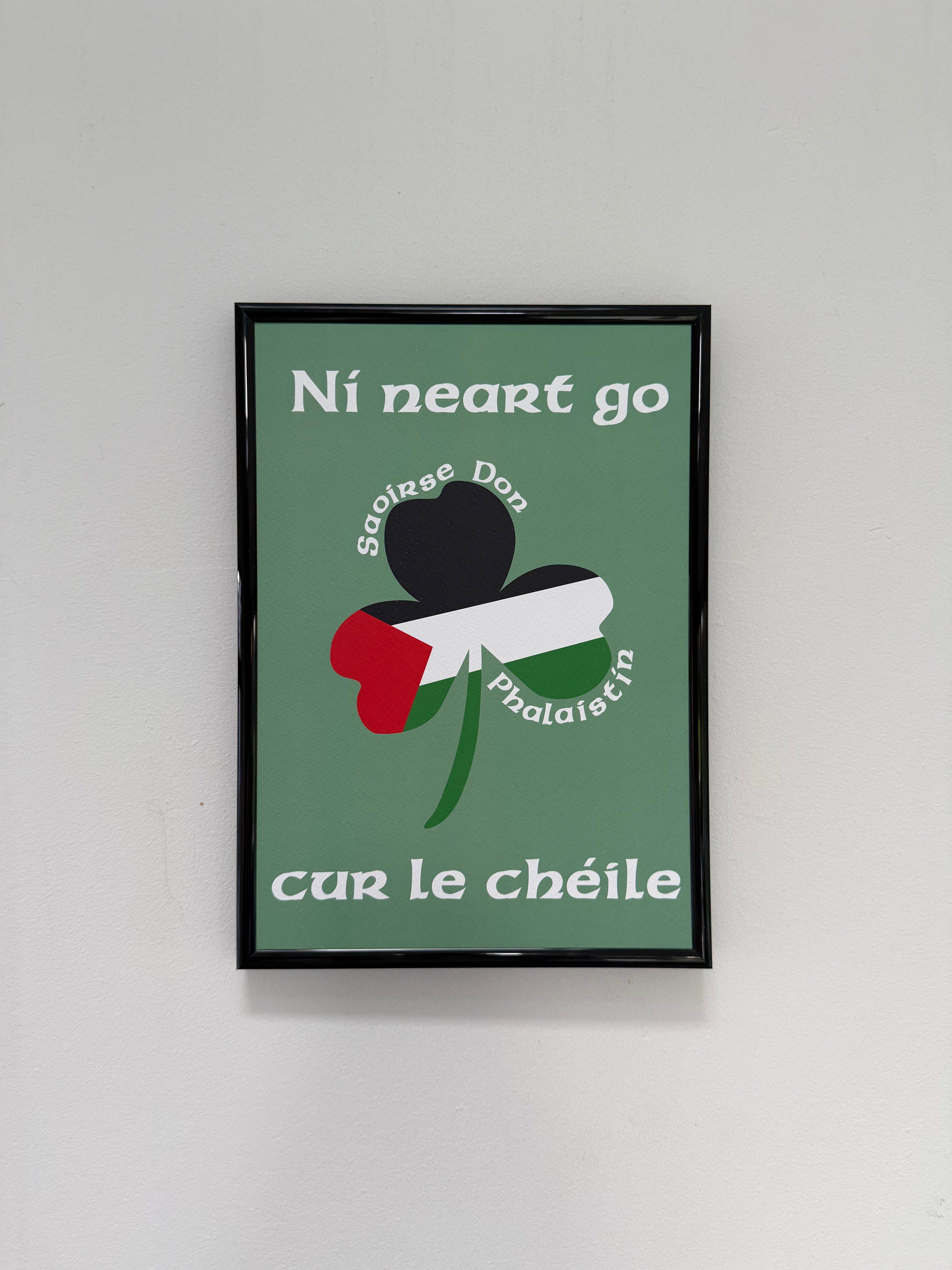 Ní Neart Go Cur Le Chéile | Saoirse Don Phalaistín | Irish Art Fundraiser