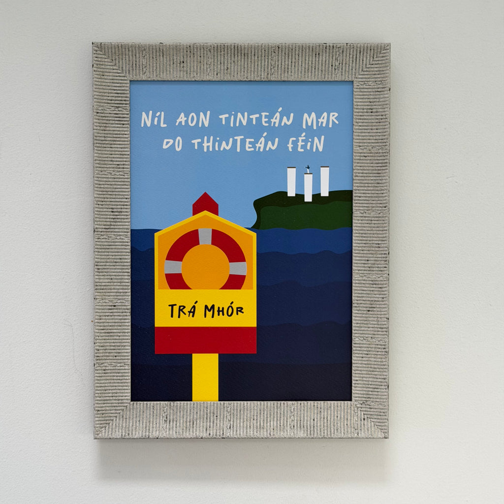 Níl Aon Tinteán Mar Do Thinteán Féin | Tramore / Trá Mhór |  Irish Seanfhocail Print